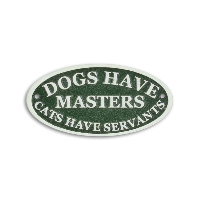 Gietijzeren\u0020\u0022dogs\u0020have\u0020masters,\u0020cats\u0020have\u0020servants\u0022\u0020plaque