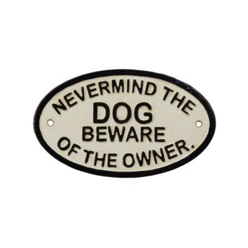 Gietijzeren "let niet op de hond, pas op voor de eigenaar"-plaatje